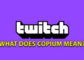 copium twitch Glossary